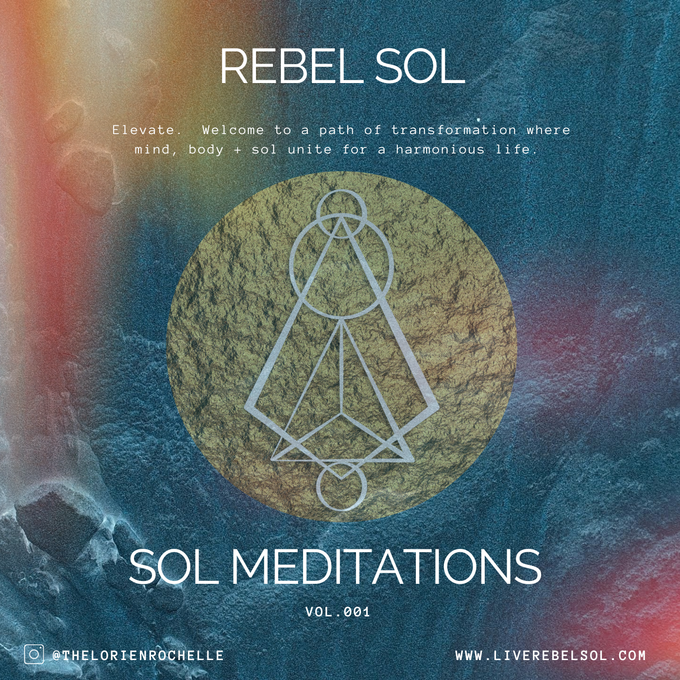 Rebel Sol:  Sol Meditations